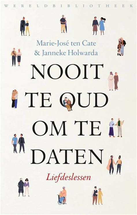 nooit te oud om te daten|Nooit te oud om te daten, Janneke Holwarda